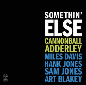 CANNONBALL ADDERLEY | SOMETHIN ELSE