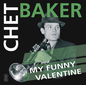 CHET BAKER | MY FUNNY VALENTINE