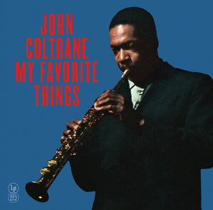 JOHN COLTRANE | MY FAVOURITE THINGS