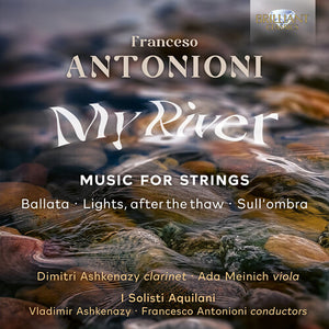 I SOLISTI AQUILANI | MY RIVER - MUSIC FOR STRINGS
