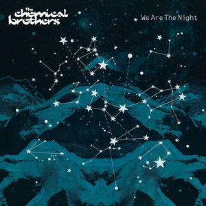 THE CHEMICAL BROTHERS | WE ARE THE NIGHT