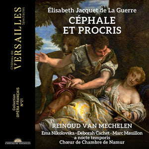 REINOUD VAN MECHELEN^EMA NIKOLOVSKA^DEBORAH CACHET^MARC MAUILLON^A NOCTE TEMPORIS | CEPHALE ET PROCRIS