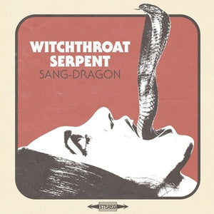 WITCHTHROAT SERPENT | SANG DRAGON