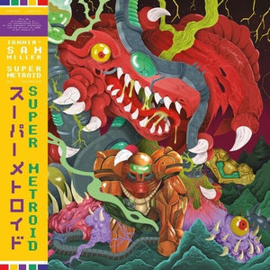 JAMMIN' SAM MILLER | SUPER METROID - O.S.T.