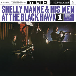 SHELLY MANNE & HIS MEN | AT THE BLACK HAWK, VOL. 1 (CONTEMPORARY RECORDS)