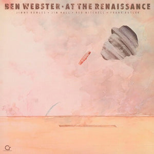 BEN WEBSTER | AT THE RENAISSANCE (CONTEMPORARY RECORDS ACOUSTIC)