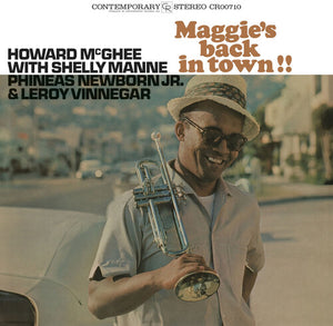 HOWARD MCGHEE | MAGGIE'S BACK IN TOWN!! (CONTEMPORARY RECORDS)