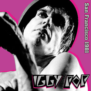 IGGY POP | SAN FRANCISCO 1981