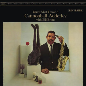 CANNONBALL ADDERLEY^BILL EVANS | KNOW WHAT I MEAN? (ORIGINAL JAZZ CLASSICS SERIES)