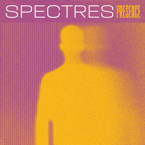 SPECTRES | PRESENCE