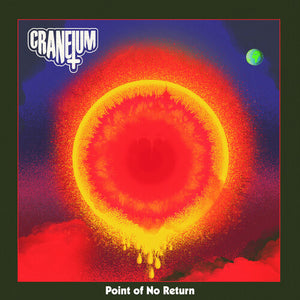 CRANEIUM | POINT OF NO RETURN