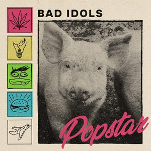 BAD IDOLS | POPSTAR