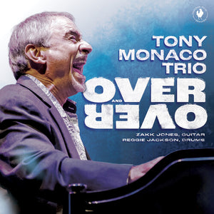 TONY MONACO | OVER AND OVER