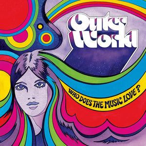 OUTER WORLD | WHO DOES THE MUSIC LOVE?