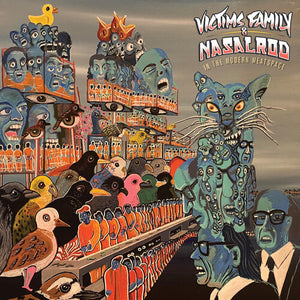VICTIMS FAMILY & NASALROD | IN THE MODERN MEATSPACE