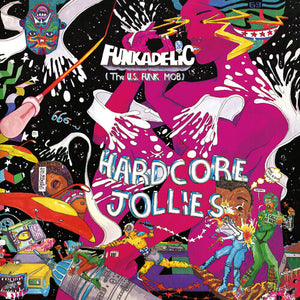 FUNKADELIC | HARDCORE JOLLIES