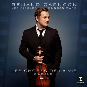 RENAUD CAPUCON | LES CHOSES DE LA VIE: CINEMA II