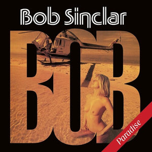 BOB SINCLAR | PARADISE