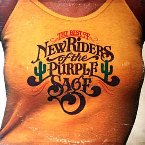 NEW RIDERS OF THE PURPLE SAGE | BEST OF NEW RIDERS OF THE PURPLE SAGE