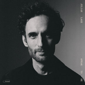 JULIAN LAGE | SPEAK TO ME
