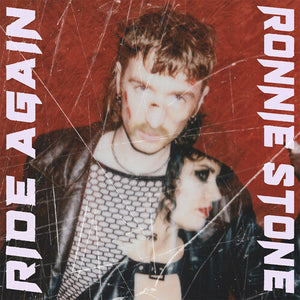 RONNIE STONE | RIDE AGAIN