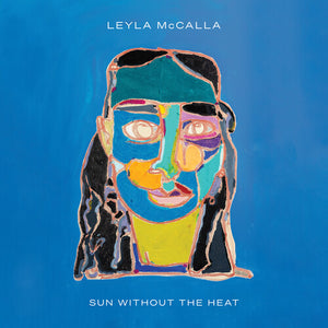 LEYLA MCCALLA | SUN WITHOUT THE HEAT (VINYL)