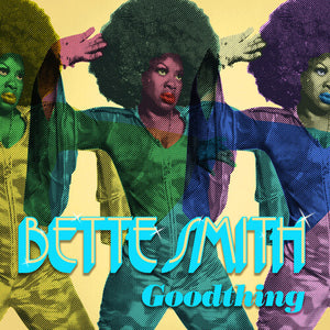 BETTE SMITH | GOODTHING (VINYL)
