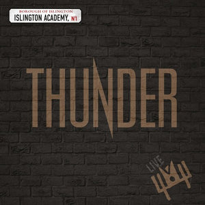 THUNDER | LIVE AT ISLINGTON ACADEMY