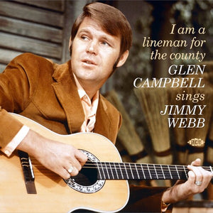 GLEN CAMPBELL | I AM A LINEMAN FOR THE COUNTY: SINGS JIMMY WEBB