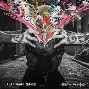 LAURA JANE GRACE | HOLE IN MY HEAD
