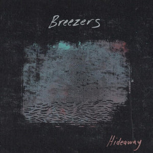 BREEZERS | HIDEAWAY