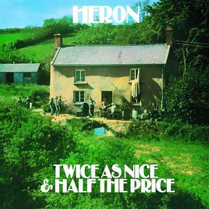HERON | TWICE AS NICE & HALF THE PRICE