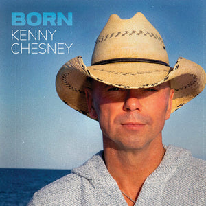 KENNY CHESNEY | BORN