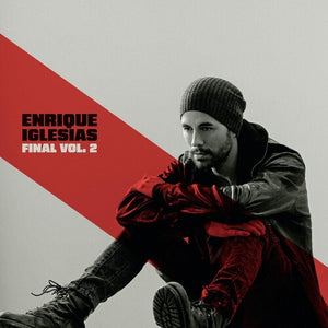 ENRIQUE IGLESIAS | FINAL (VOL. 2)