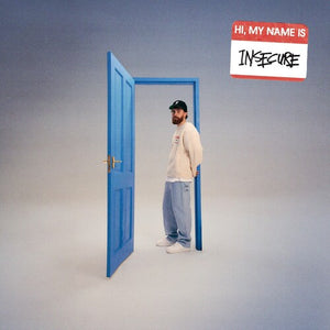 SAM TOMPKINS | HI. MY NAME IS INSECURE.