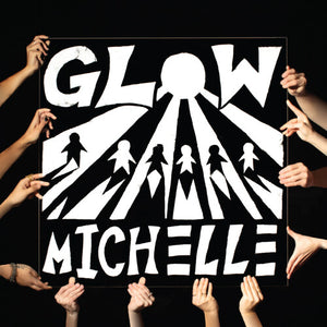 MICHELLE (BAND) | GLOW EP