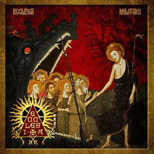 THE ECCLESIA | ECCLESIA MILITANS