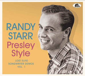 RANDY STARR | PRESLEY STYLE: LOST ELVIS SONGWRITER DEMOS VOL. 1