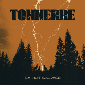 TONNERRE | LA NUIT SAUVAGE