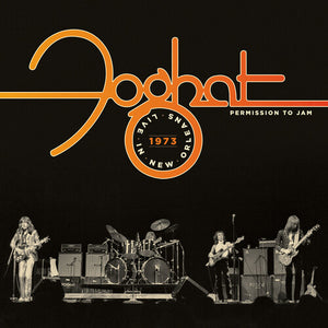 FOGHAT | PERMISSION TO JAM: LIVE IN NEW ORLEANS 1973