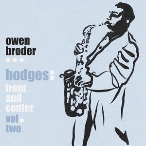 OWEN BROWDER | HODGES: FRONT AND CENTER VOL. 2