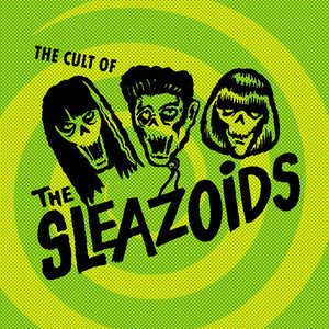 SLEAZOIDS | CULT OF THE SLEAZOIDS