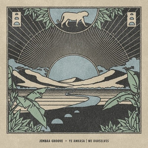 JEMBAA GROOVE | YE ANKASA / WE OURSELVES