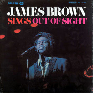 JAMES BROWN | SINGS OUT OF SIGHT