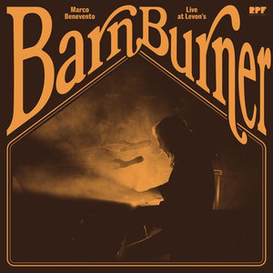 MARCO BENEVENTO | BARN BURNER: LIVE AT LEVON'S