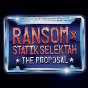 RANSOM & STATIK SELEKTAH | PROPOSAL