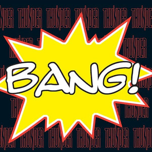 THUNDER | BANG!