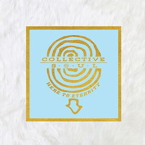 COLLECTIVE SOUL | HERE TO ETERNITY