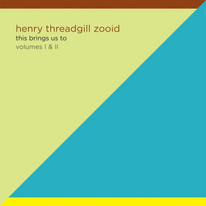 HENRY THREADGILL | THIS BRINGS US TO VOL. 1 & 2