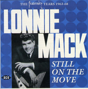 LONNIE MACK | STILL ON THE MOVE